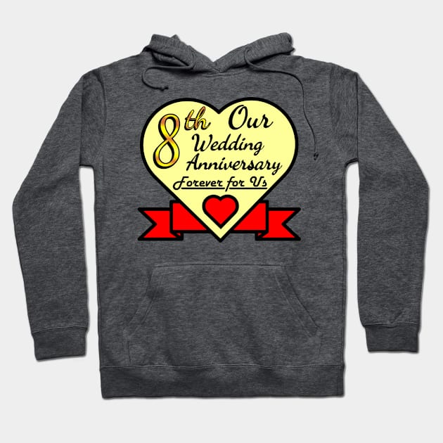 8th wedding anniversary Hoodie by POD_CHOIRUL